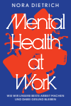 Nora Dietrich - Mental Health at Work