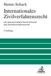 Haimo Schack - Internationales Zivilverfahrensrecht